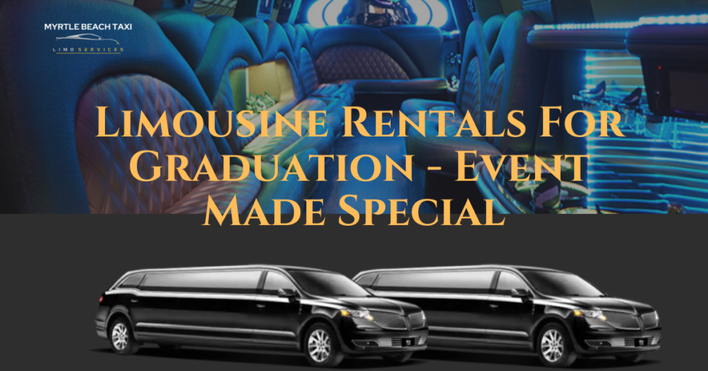 Limousine Rentals For Graduation