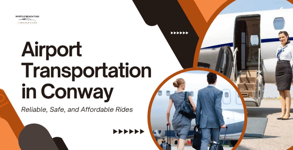 Airport Transportation in Conway