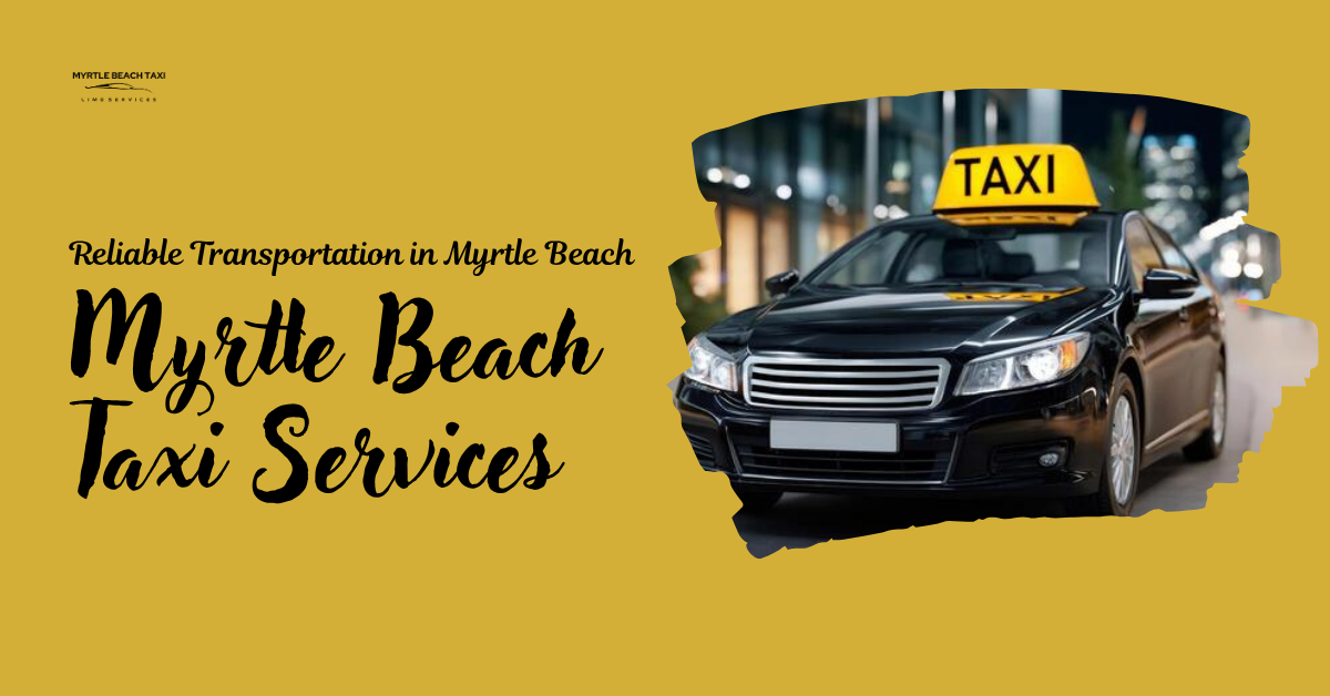 Myrtle Beach Taxi Services